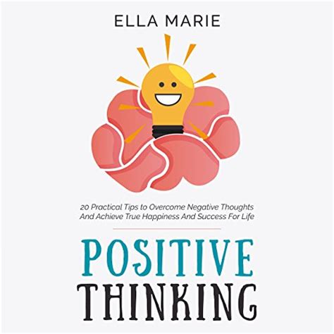 positive thinking practical overcome happiness Kindle Editon