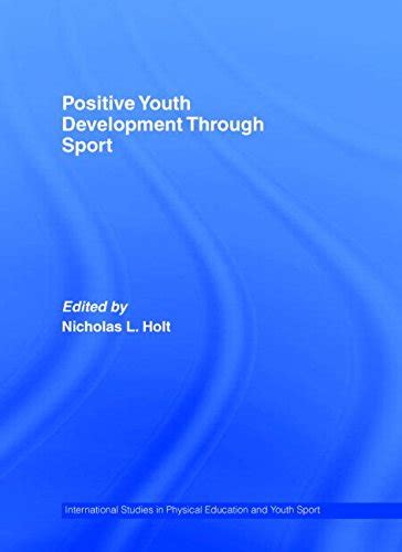 positive youth development through sport international studies in physical education and youth sport Doc