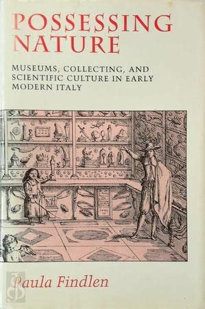 possessing nature museums collecting and scientific culture in early modern italy studies on the history of PDF