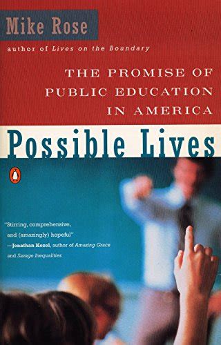 possible lives the promise of public education in america Reader