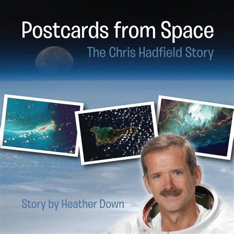 postcards from space the chris hadfield story u s edition PDF