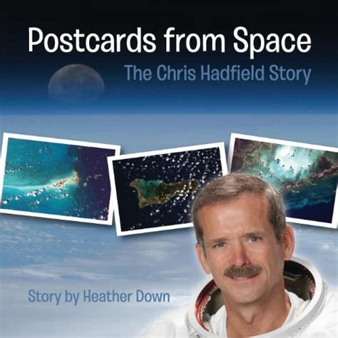 postcards from space the chris hadfield story u s edition PDF