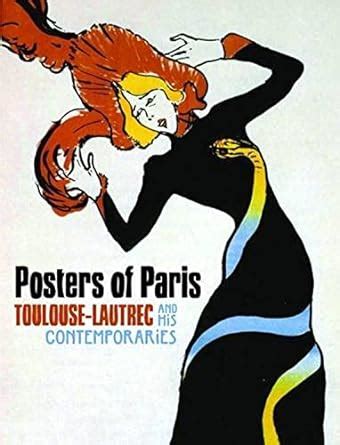 posters of paris toulouse lautrec and his contemporaries PDF