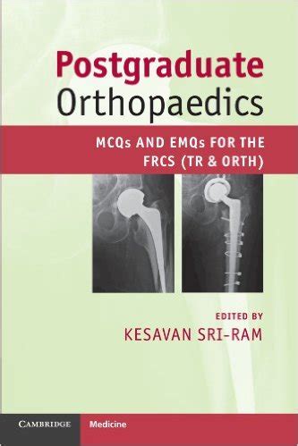 postgraduate orthopaedics mcqs and emqs for the frcs tr orth Epub