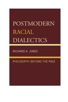 postmodern racial dialectics philosophy beyond PDF