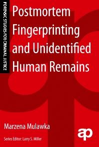 postmortem fingerprinting and unidentified human remains Kindle Editon