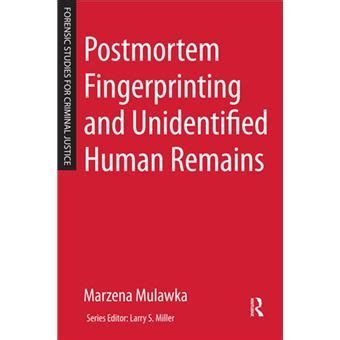 postmortem fingerprinting and unidentified human remains Kindle Editon