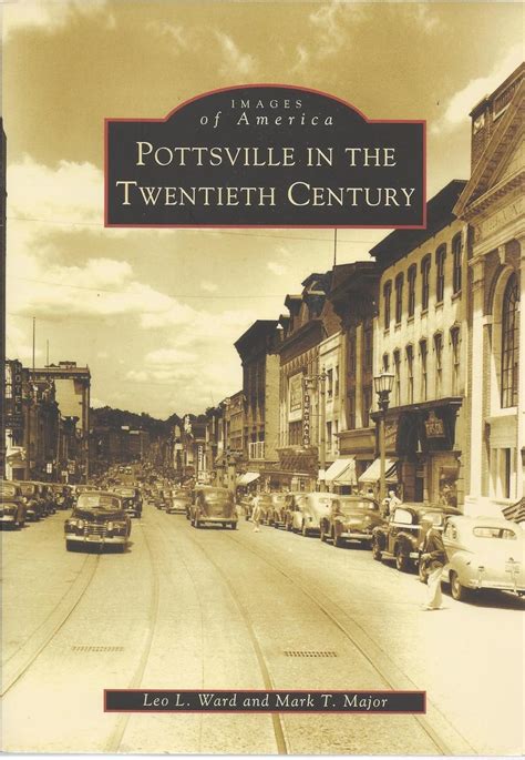 pottsville in the twentieth century pa images of america Doc