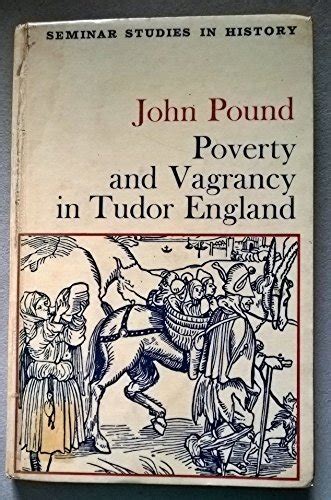 poverty and vagrancy in tudor england seminar studies in history PDF