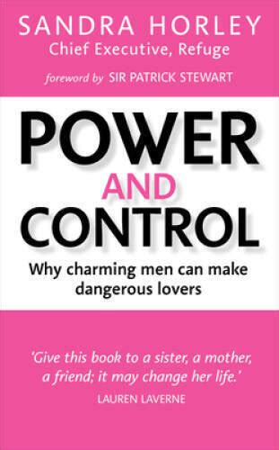 power and control why charming men can make dangerous lovers Reader