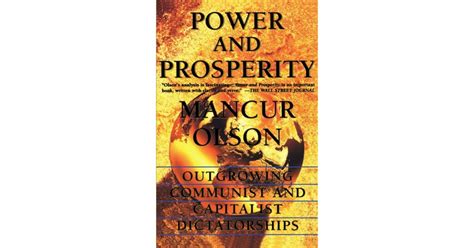 power and prosperity outgrowing communist and capitalist dictatorships Epub