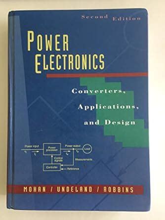 power electronics converters applications and design 2nd edition Reader