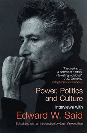 power politics and culture interviews with edward w said Reader