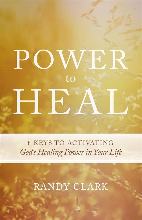 power to heal keys to activating gods healing power in your life Epub