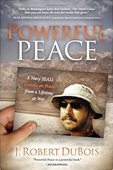 powerful peace a navy seals lessons on peace from a lifetime at war Kindle Editon