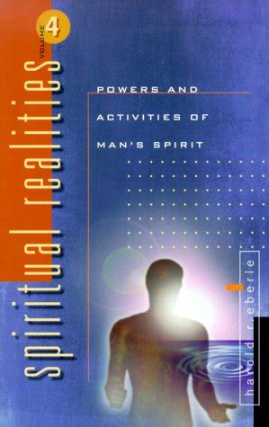 powers and activities of mans spirit spiritual realities volume 4 Kindle Editon