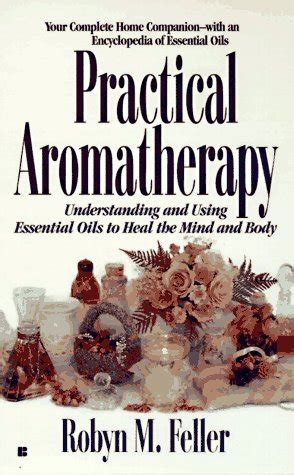 practical aromatherapy understanding and using essential oi Kindle Editon