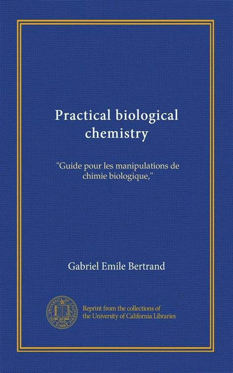 practical biological chemistry manipulations biologique Kindle Editon