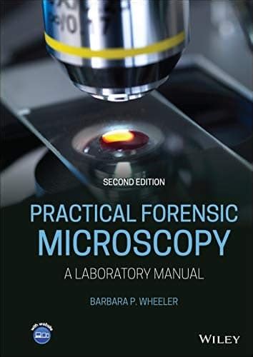 practical forensic microscopy a laboratory manual Doc