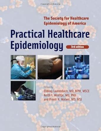 practical healthcare epidemiology third edition PDF