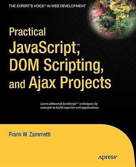 practical javascript dom scripting and ajax projects Doc