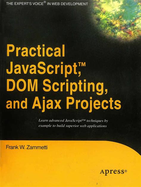 practical javascript dom scripting and ajax projects Doc