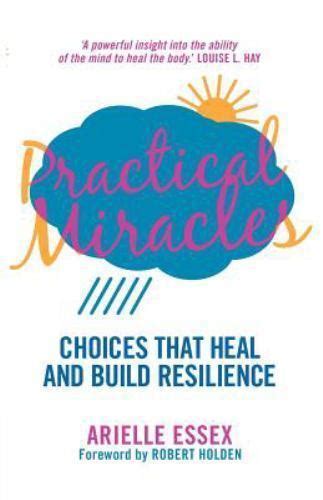 practical miracles choices that heal and build resilience Reader