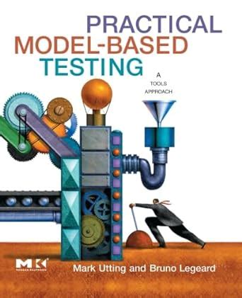 practical model based testing a tools approach Reader