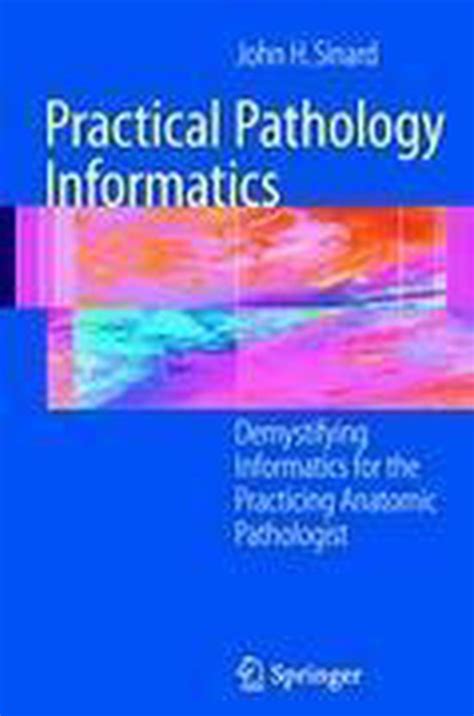 practical pathology informatics practical pathology informatics Kindle Editon