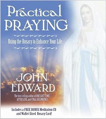 practical praying using the rosary to enhance your life Kindle Editon