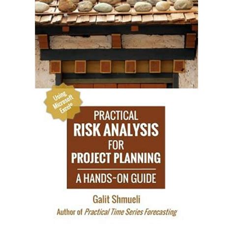 practical risk analysis for project planning a hands on guide using excel Kindle Editon