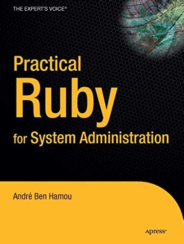 practical ruby for system administration experts voice in open source Doc