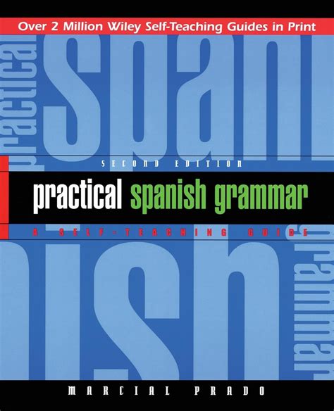 practical spanish grammar a self teaching guide 2nd edition Reader