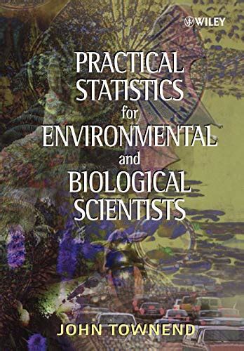 practical statistics for environmental and biological scientists Reader