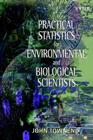 practical statistics for environmental and biological scientists Reader