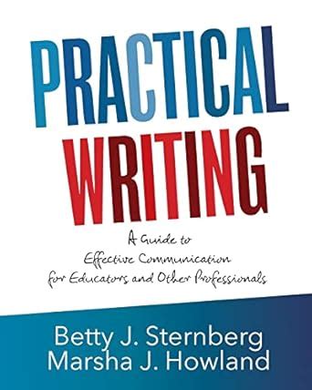 practical writing a guide to effective communication for educators and other professionals Epub