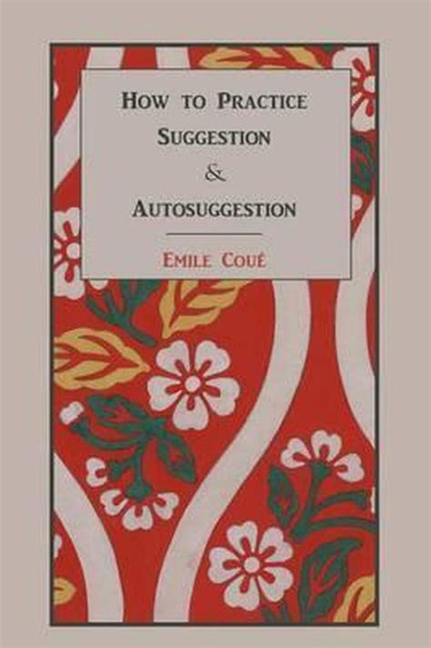practice autosuggestion method emile cou? PDF