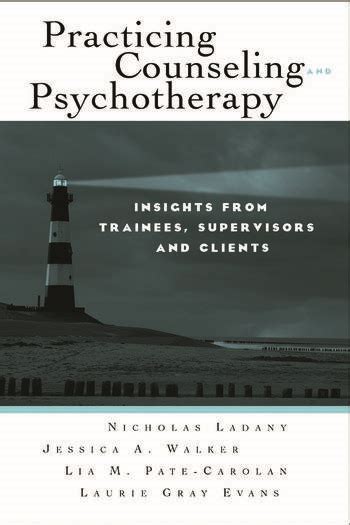 practicing counseling and psychotherapy insights from trainees supervisors and clients Reader