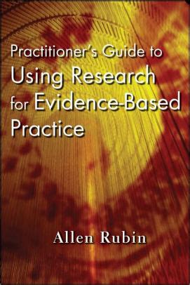 practitioners guide to using research for evidence based practice Kindle Editon