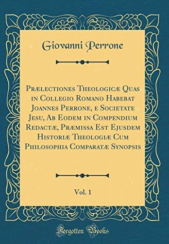praelectiones theologicae classic reprint latin Doc