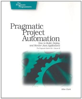 pragmatic project automation how to build deploy and monitor java apps Doc