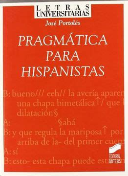 pragmatica para hispanistas letras universitarias PDF