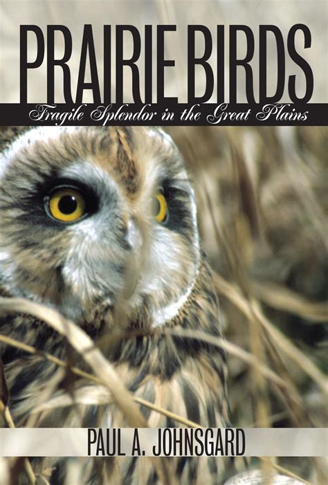 prairie birds fragile splendor in the great plains PDF