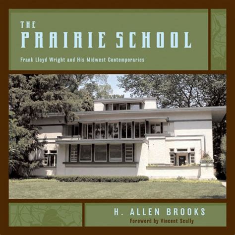 prairie school frank lloyd wright and his midwest contemporaries Epub