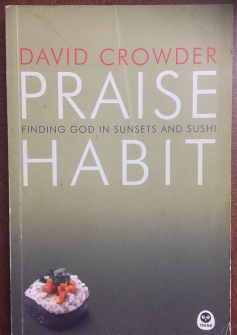 praise habit finding god in sunsets and sushi experiencing god PDF