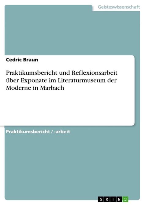 praktikumsbericht reflexionsarbeit exponate literaturmuseum moderne Kindle Editon