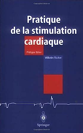 pratique de la stimulation cardiaque signed Epub