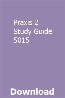 praxis 2 5015 study guide Doc