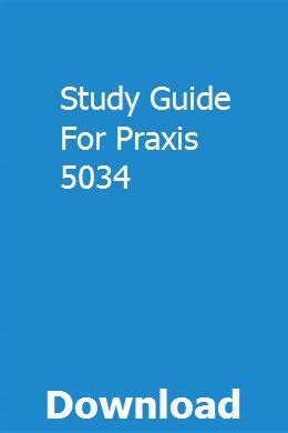 praxis 5034 study guide Kindle Editon