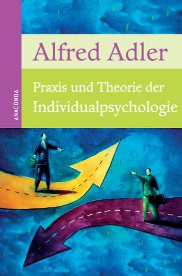 praxis theorie individualpsychologie alfred adler ebook Reader